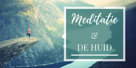 Huidproblemen? Probeer dan eens meditatie!